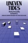 Image for Uneven Tides: Rising Inequality in America