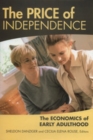 Image for The price of independence: the economics of early adulthood
