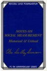 Image for Notes on social measurement: historical and critical