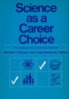 Image for Science as a career choice: theoretical and empirical studies.
