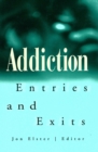 Image for Addiction: entries and exits