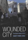 Image for Wounded City: The Social Impact of 9/11 on New York City