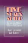 Image for Five Years After: The Long-Term Effects of Welfare-to-Work Programs