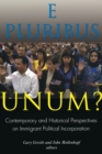 Image for E Pluribus Unum?: Contemporary and Historical Perspectives on Immigrant Political Incorporation
