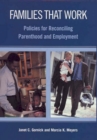 Image for Families That Work: Policies for Reconciling Parenthood and Employment