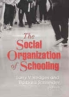 Image for The social organization of schooling