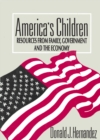 Image for America&#39;s Children: Resources from Family, Government, and the Economy