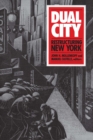 Image for Dual City: Restructuring New York