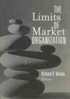 Image for The limits of market organization