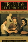 Image for Trust and reciprocity: interdisciplinary lessons from experimental research : v. 6