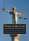 Image for Trust in the law: encouraging public cooperation with the police and courts