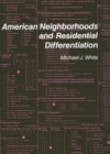 Image for American neighborhoods and residential differentiation