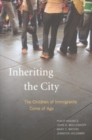 Image for Inheriting the City: The Children of Immigrants Come of Age