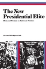 Image for The new Presidential elite: men and women in national politics