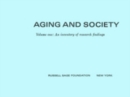 Image for Aging and Society, Volume 1: An Inventory of Research Findings