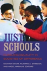 Image for Just schools: pursuing equality in societies of difference