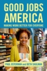 Image for Good jobs America: making work better for everyone