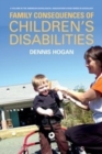 Image for Family consequences of children&#39;s disabilities