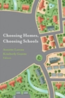 Image for Choosing homes, choosing schools