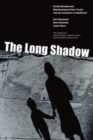 Image for The long shadow: family background, disadvantaged urban youth, and the transition to adulthood