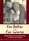 Image for For Better and For Worse: Welfare Reform and the Well-Being of Children and Families