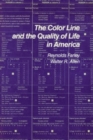 Image for The color line and the quality of life in America