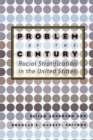Image for Problem of the century: racial stratification in the United States