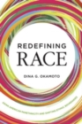 Image for Redefining race: Asian American panethnicity and shifting ethnic boundaries