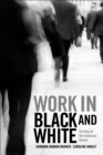 Image for Work in Black and White: Striving for the American Dream
