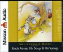 Image for UNCLE REMUS: HIS SONGS &amp; HIS SAYINGS