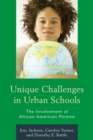 Image for Unique challenges in urban schools  : the involvement of African American parents