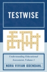 Image for Testwise : Understanding Educational Assessment