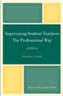 Image for Supervising Student Teachers The Professional Way: Instructor&#39;s Guide