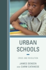 Image for Urban Schools: Crisis and Revolution