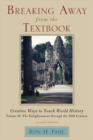 Image for Breaking Away from the Textbook: Creative Ways to Teach World History