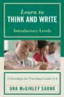 Image for Learn to Think and Write : A Paradigm for Teaching Grades 4-8, Introductory Levels
