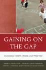 Image for Gaining on the Gap : Changing Hearts, Minds, and Practice