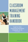 Image for Classroom management training handbook  : cued to preventing discipline problems, K-12