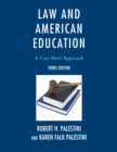 Image for Law and American Education : A Case Brief Approach