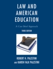 Image for Law and American Education: A Case Brief Approach