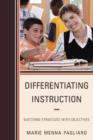 Image for Differentiating Instruction : Matching Strategies with Objectives