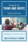 Image for Learn to Think and Write : A Paradigm for Teaching Grades 4-8, Advanced Levels