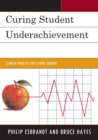 Image for Curing Student Underachievement
