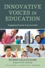 Image for Innovative Voices in Education: Engaging Diverse Communities