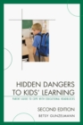 Image for Hidden Dangers to Kids&#39; Learning