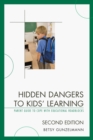 Image for Hidden Dangers to Kids&#39; Learning: A Parent Guide to Cope with Educational Roadblocks