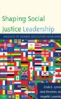 Image for Shaping social justice leadership  : insights of women educators worldwide