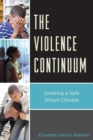 Image for The Violence Continuum: Creating a Safe School Climate