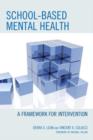 Image for School-based Mental Health : A Framework for Intervention