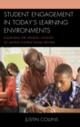 Image for Student engagement in today&#39;s learning environments: engaging the missing catalyst of lasting instructional reform